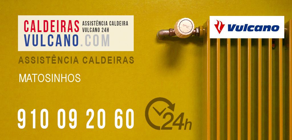 Assistência Caldeiras Vulcano Matosinhos